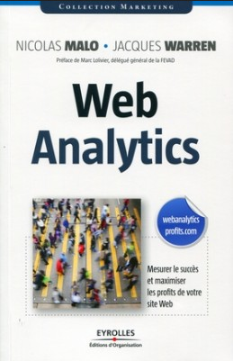 « Web Analytics » de Nicolas Malo & Jacques Warren (Eyrolles)