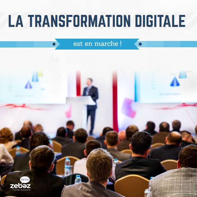 La transformation digitale est en marche !