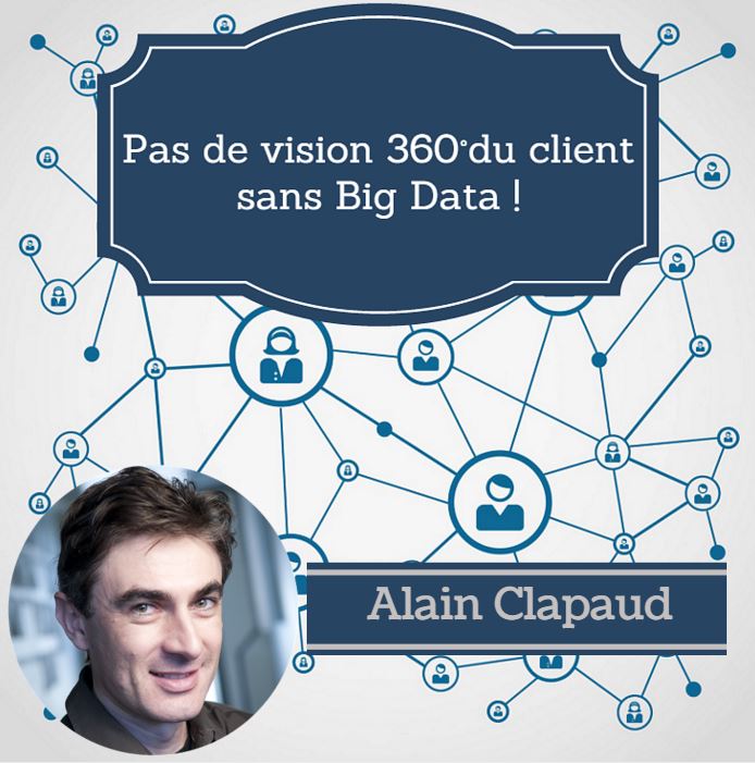 Pas de vision 360° du client sans Big Data !