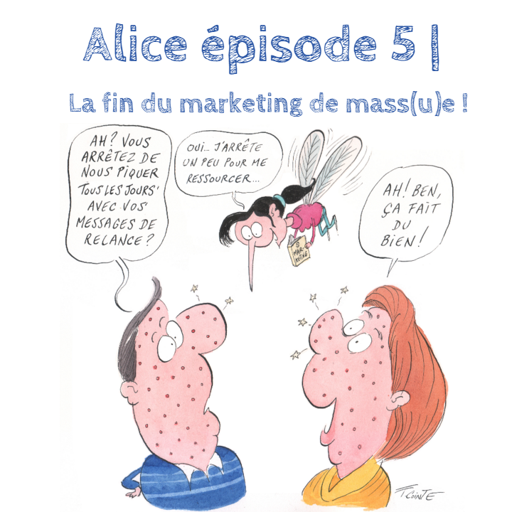 Alice Marketeuse B2B | Episode 5