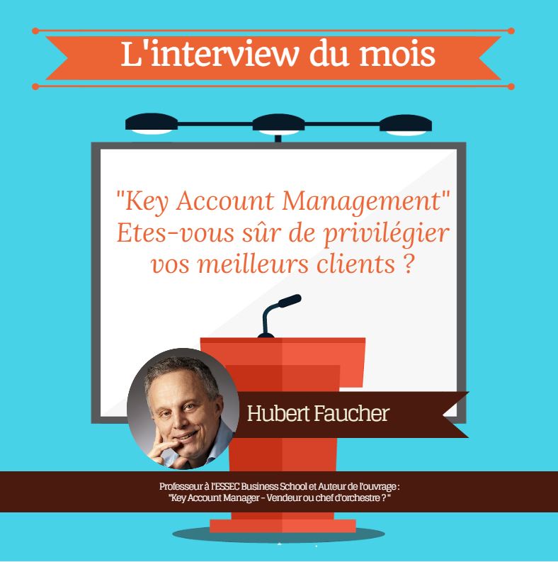 « Key Account Management » : Etes-vous sûr de privilégier vos meilleurs clients ?