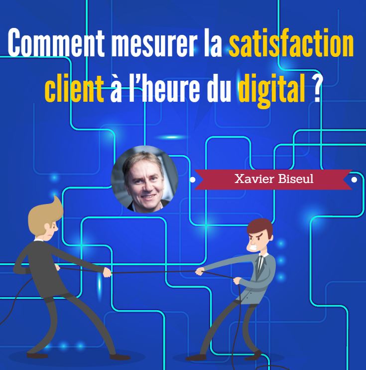 Comment mesurer la satisfaction client à l’heure du digital ?