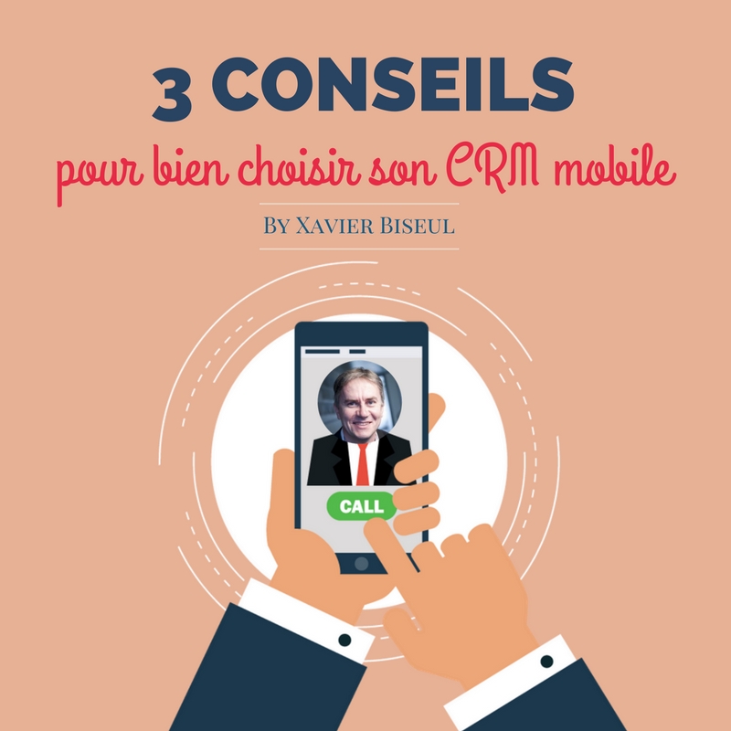 3 conseils pour bien choisir un CRM mobile