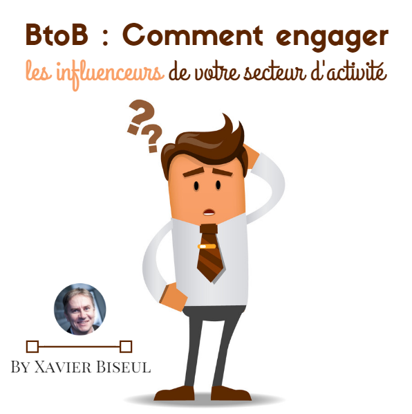 BtoB : Comment engager les influenceurs de votre secteur d’activité