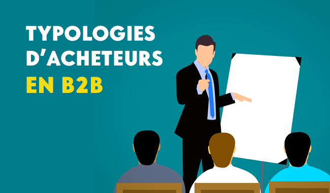 types d'acheteurs B2B