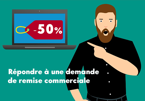 7 conseils pour répondre à une demande de remise commerciale en B2B