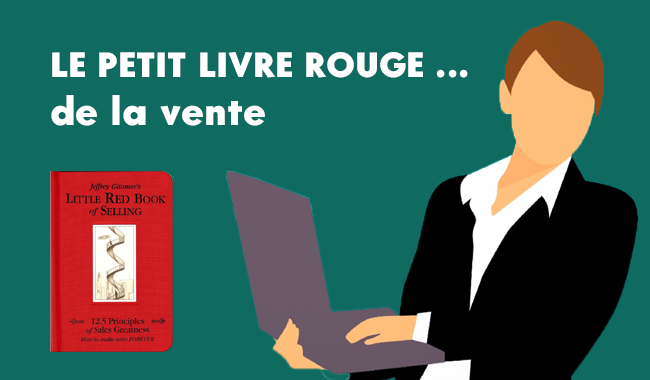 Petit Livre Rouge de la vente : un bon en avant pour vos ventes