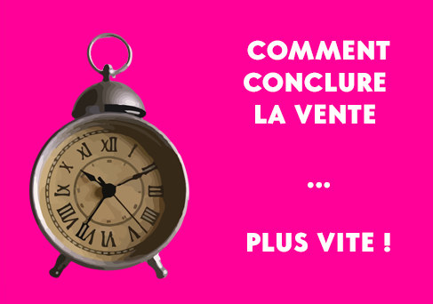 5 techniques et 10 questions pour conclure la vente plus vite