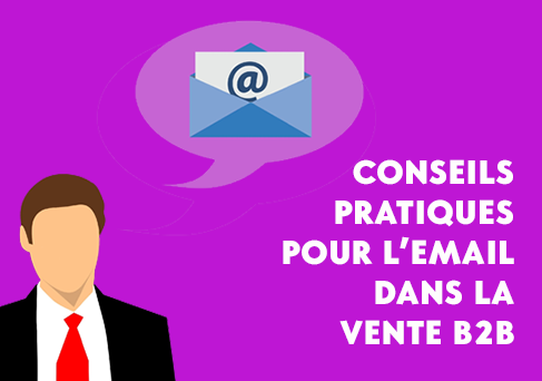 10 conseils simples pour mieux utiliser l’email en B2B